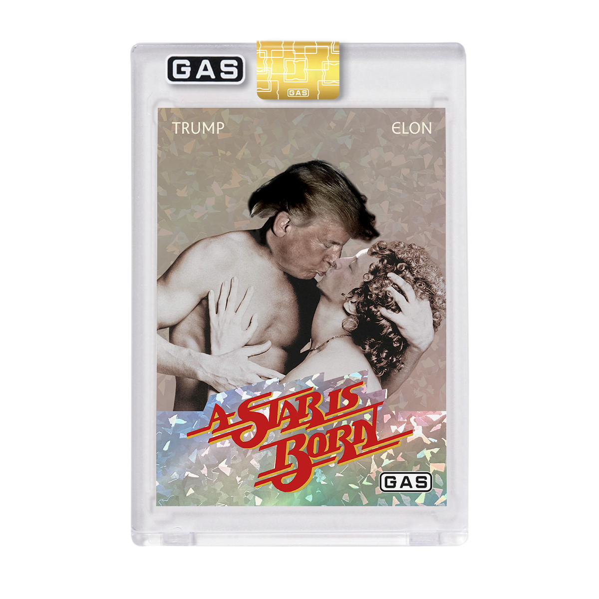 Limited Edition Trump & Elon “A Star Is Born” Cracked Foil GAS Trading Card