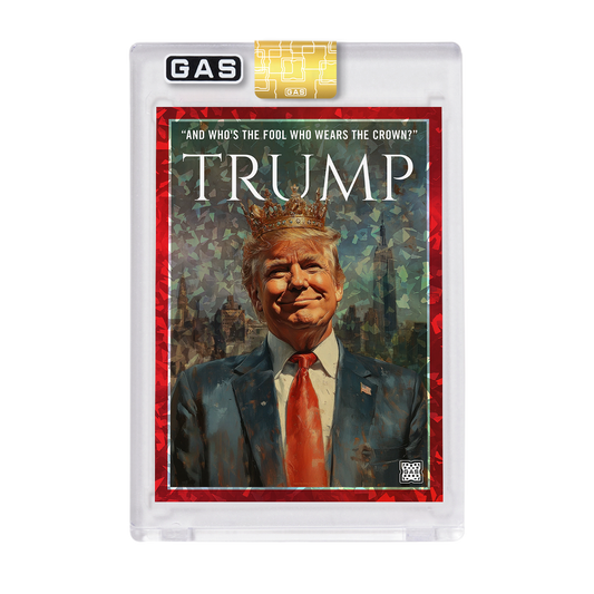 Limited Edition King Trump GAS Cracked Ice Foil Card