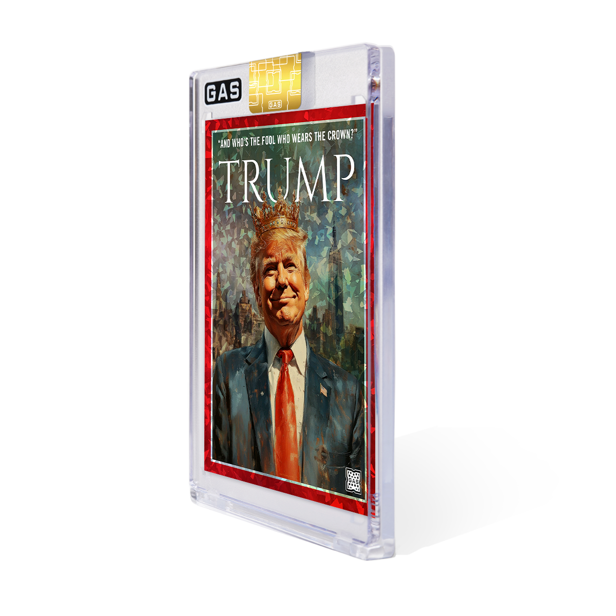 Limited Edition King Trump GAS Cracked Ice Foil Card