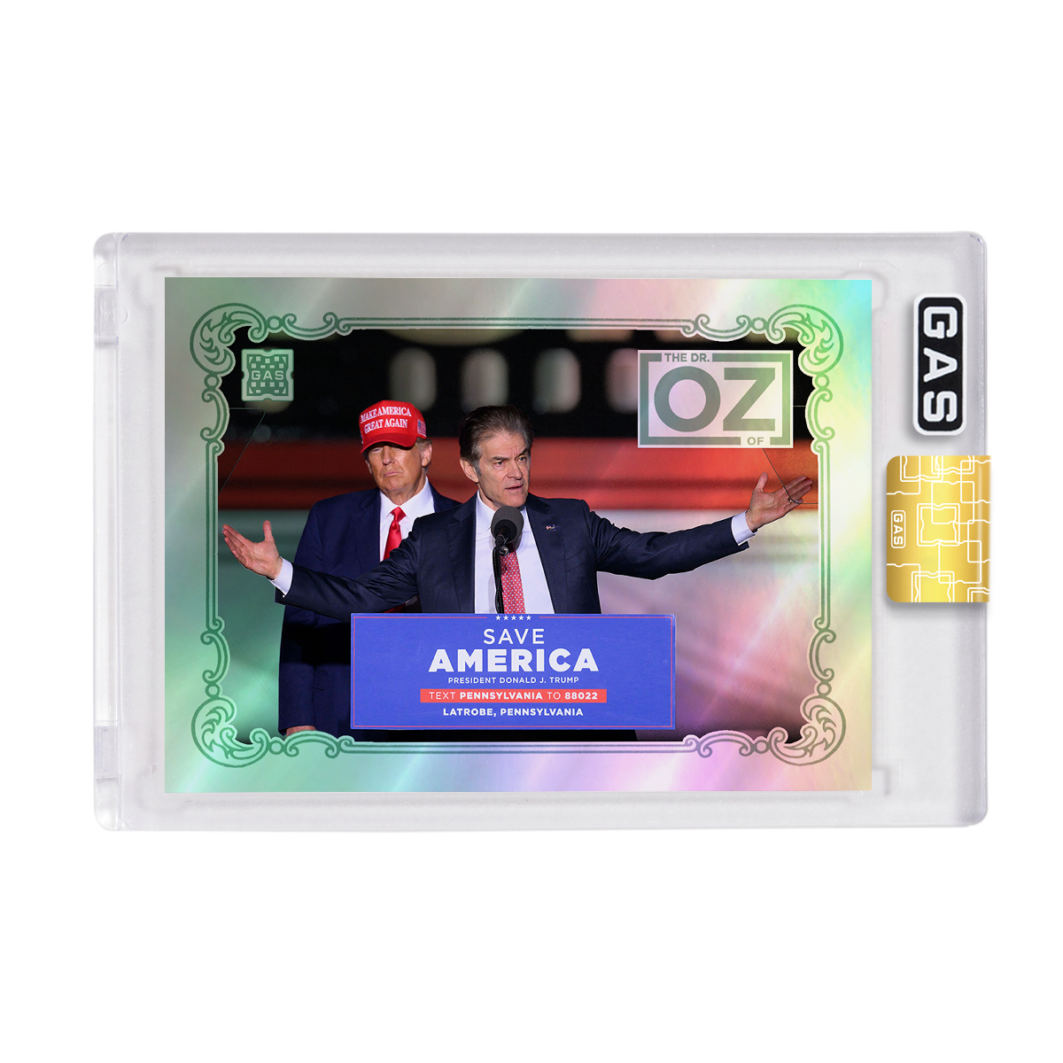 Limited Edition Trump & The Dr. of Oz GAS Foil Card