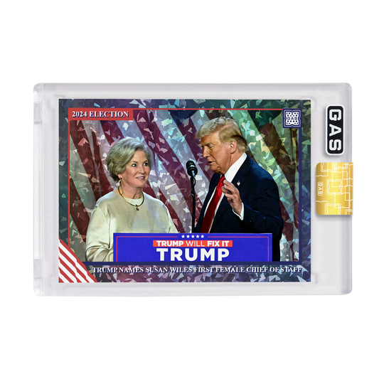 Limited Edition Donald Trump Names Susan Wiles Chief of Staff Cracked Foil GAS Trading Card