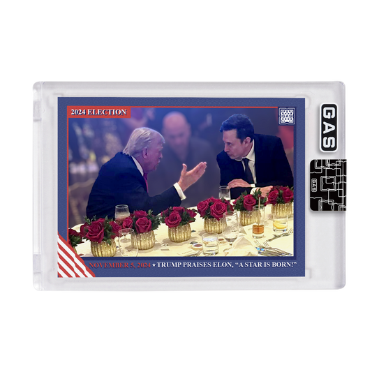 Open Edition Donald Trump Praises Elon Musk GAS Trading Card