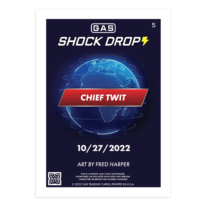 GAS Shock Drop #5 Chief Twit by Fred Harper Limited Edition Magma Foil Card