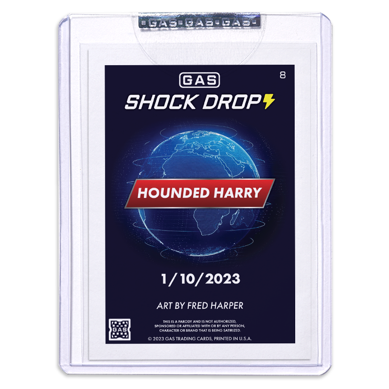 Limited Edition GAS Shock Drop #8 Hounded Harry Magma Foil Prism Card