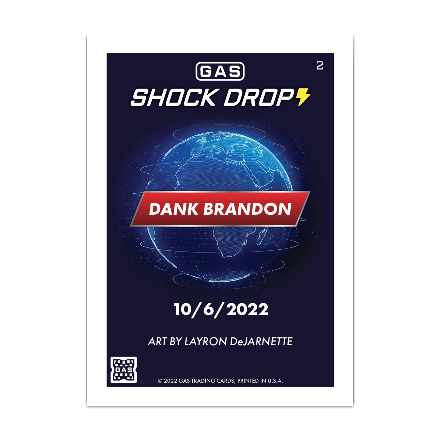 GAS Shock Drop #2 Dank Brandon by Layron DeJarnette Limited Edition Magma Foil Card